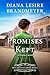 Promises Kept by Diana Lesire Brandmeyer Promises Kept by Diana Lesire Brandmeyer
