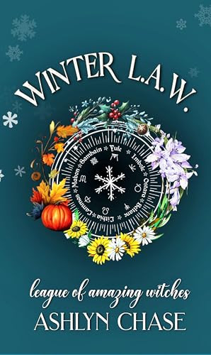 Winter L.A.W. (League of Amazing Witches, #1)