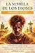 La Semilla de los Dioses: El secreto de los Anunnaki y el origen de la humanidad. (Más Allá del Dogma nº 1) (Spanish Edition)