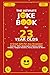 The Ultimate Joke Book for 23 Year Olds: A Great Gift For Any Occasion! (Joke Books by Age)