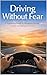 Driving Without Fear A Supp...