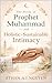 The Book of Prophet Muhammad and Holistic-Sustainable Intimacy: A Practical Guide to Ethical Love, Emotional Clarity, and Stable Relationships in the Modern World