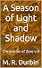 A Season of Light and Shadow by Martin Durbin