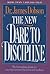 The New Dare to Discipline The Best-Selling Classic for a New Generation of Parents and Teachers