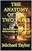THE ANATOMY OF THE TWO TREES: The Tree of Life and the Tree of the Knowledge of Good and Evil (THE ANATOMY BIBLE SERIES Book 24)