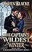 The Captain’s Wildest Winter: The Blackwood Dynasty (A Blackwood Dynasty Novel Book 2)