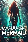 Marijuana Mermaid