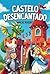 Castelo Desencantado (Portuguese Edition)