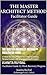The Master Architect Method™ Facilitator Guide: 12-Week Recovery Program for Group Facilitation, Personal Growth, and Structured Transformation