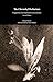 The Chernobyl Herbarium: Fragments of an Exploded Consciousness (Second Edition) (Critical Climate Change)