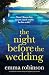 The Night Before the Wedding: A completely heartbreaking and gripping page-turner
