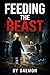 Feeding The Beast by Daemon .