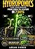 Hydroponics for Beginners in 7 Days: A Simple Step-by-Step System to Grow Your Own Food at Home