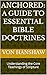 Anchored: A Guide to Essential Bible Doctrines: Understanding the Core Teachings of Scripture