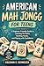 American Mah Jongg For Teens: A Beginner Friendly Guide to Learning the Rules, Building Hands, and Playing with Confidence