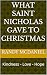 What Saint Nicholas Gave To...