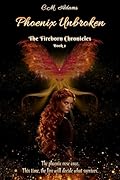 Phoenix Unbroken