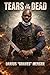 Tears Of The Dead : Darius Graves (Tearz of the dead)