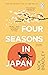 Four Seasons in Japan by Nick  Bradley