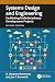 Systems Design and Engineering by G. Maarten Bonnema
