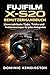 Fujifilm X-S20 Benutzerhandbuch: Unverzichtbare Tipps, Tricks und Problemlösungen für jeden Fotografen (German Edition)