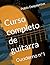 Curso completo de guitarra: Cuaderno nº1 (Spanish Edition)