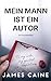 Mein Mann ist ein Autor: Ein Psychothriller (German Edition)