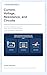 Current, Voltage, Resistance, and Circuits: How to Read Charge Flow, Energy Per Charge, Ohm's Law, Series and Parallel Circuits, Mixed Networks, and Electrical ... (Cognispark Physics Series Book 9)