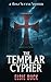 The Templar Cypher: A Fiona Wynne Mystery (Revised & Expanded Edition)