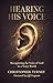 Hearing His Voice: Recognizing the Voice of God in a Noisy World