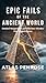 Epic Fails of the Ancient World: Botched Megaprojects and Hilarious Mistakes That Shaped History (Strange History Series Book 3)