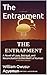 The Entrapment : A Novel of Love, Betrayal, and Reconciliation in the Heart of Kumasi