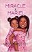 Miracle & Mariel