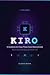 KIRO O Assistente de IA que Pensa Como Desenvolvedor: Dicas de Ouro e Boas Práticas para Dominar o Kiro (Portuguese Edition)