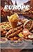 Europe Street Food Guide 2026: Where to Eat Like a Local in Top Cities (Hidden Gems, Prices & Must-Try Dishes)