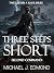 Three Steps Short: Second C...