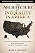 The Architecture of Inequality in America: From Colonial Blueprints to Digital Systems - How Racial Inequality Was Designed into Institutions and How We Rebuild Them.