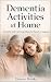 Dementia Activities at Home...