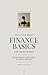 Finance Basics: From theory to practice: everything you need to get started.