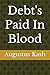 Debt's Paid In Blood