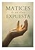 Matices de un Alma Expuesta (Spanish Edition)