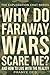 Why Do Faraway Wars Scare Me? And How to Live With the Reality: A Calm Look at Staying Steady in an Uncertain World