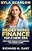 KYLA SCANLON: Redefining Finance for a New Era – How One Woman is Changing the Money Game