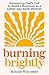 Burning Brightly: Answering...