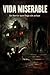 Vida miserable: Un horror que llega sin avisar (Spanish Edition)
