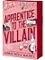 Apprentice to the Villain (Assistant to the Villain, #2)