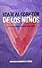 Viaje al corazón de los niños: y a tu corazón cuando eras niña (Spanish Edition)
