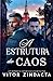A estrutura do CAOS (Portuguese Edition)