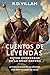 Cuentos de Leyendas: Reyes Guerreros de la Edad Oscura - 20 historias en primera persona de los generales, fundadores de imperios y conquistadores ... importantes de la historia (Spanish Edition)