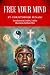 Free Your Mind by Christopher Sunami Free Your Mind by Christopher Sunami